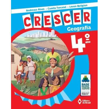 Imagem de Livro - Crescer Geografia - 4º Ano - Ensino fundamental I