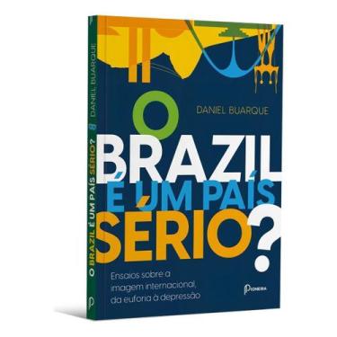 Imagem de O Brazil e um País Sério Ensaios Sobre a Imagem Internacional, da Eufo