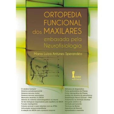 Imagem de Livro - Ortopedia Funcional dos Maxilares Embasada Pela Neurofisiologia - Maria Luiza Antunes Sperandéo
