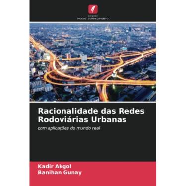 Imagem de Racionalidade das Redes Rodoviárias Urbanas: com aplicações do mundo real