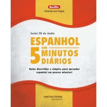 Imagem de Espanhol Em 5 Minutos Diários + Cd: Aulas Divertidas E Simples Para Aprender Espanhol Em Poucos Minutos!