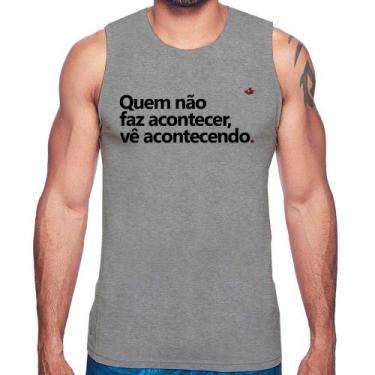 Imagem de Regata Quem não faz acontecer, vê acontecendo - Foca na Moda, Cinza, G