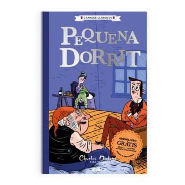 Imagem de Charles Dickens Para Todos - Pequena Dorrit - Livro + Audiolivro Para Ouvir - Vol. 7