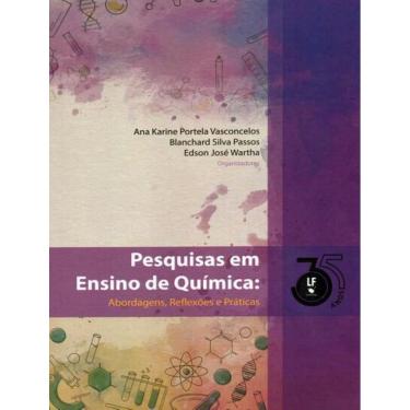 Imagem de Pesquisas Em Ensino De Quimica - Abordagens, Reflexoes E Praticas