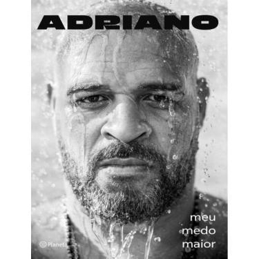 Imagem de Adriano - Meu Medo Maior