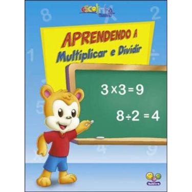 Imagem de Aprendendo Matemática:Multiplicar E Dividir (Escolinha Todolivro)