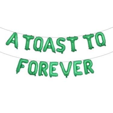 Imagem de A TOAST TO FOREVER Last Toast On The Coast Decorações de despedida de solteira sob o mar balões bandeira verão praia costeira decoração de chá de panela (Um brinde a eternidade verde)