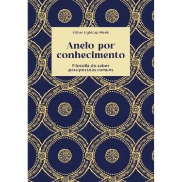 Imagem de ANELO POR CONHECIMENTO - Autor: MEEK, ESTHER LIGHTCAP - MONERGISMO