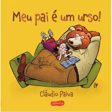 Imagem de Livro - Meu pai é um urso!  Uma história encantadora para pais e filho