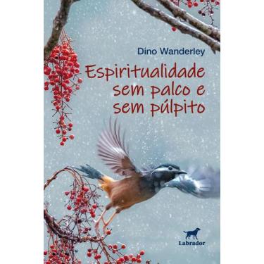 Imagem de Livro - Espiritualidade sem palco e sem púlpito