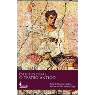 Imagem de Estudos Sobre o Teatro Antigo - ALAMEDA CASA EDITORIAL, Sortido