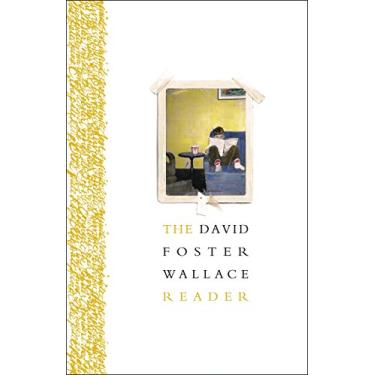 Imagem de The David Foster Wallace Reader (English Edition)