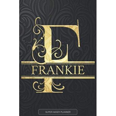 Imagem de Frankie: Frankie Name Planner, Calendar, Notebook,Journal, Golden Letter Design With The Name Frankie