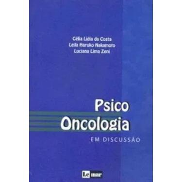 Imagem de Livro Psico-Oncologia Em Discussão 1ª Edição Costa E Outros