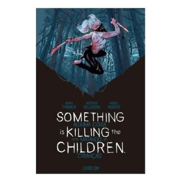 Imagem de Something Is Killing The Children - Alguma Coisa Está Matando as Crian