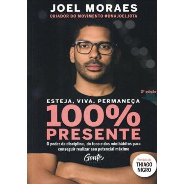 Imagem de Esteja, Viva, Permaneca 100% Presente - 2ª Ed