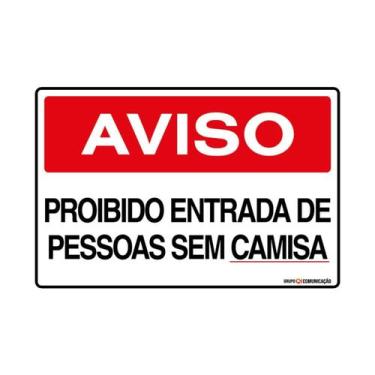Imagem de Placa De Sinalização Aviso Proibido Entrada De Pessoas Sem Camisa 30x2