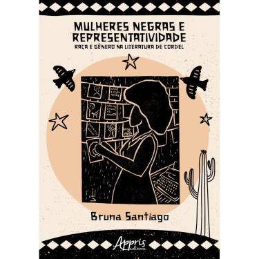 Imagem de Mulheres negras e representatividade: raça e gênero na literatura de cordel