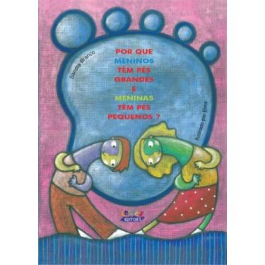 Imagem de Livro - Por que meninos têm pés grandes e meninas têm pés pequenos?