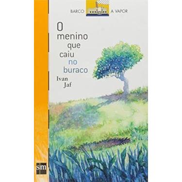 Imagem de Livro colecao barco a vapor o menino que caiu no buraco - SM