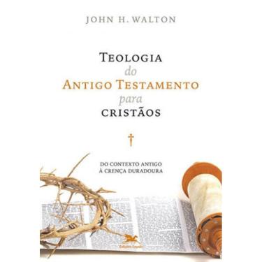 Imagem de Teologia Do Antigo Testamento Para Cristãos