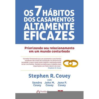 Imagem de Os 7 hábitos dos casamentos altamente eficazes: Priorizando seu casamento em um mundo conturbado