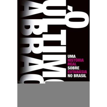 Imagem de O último abraço: Uma história real sobre eutanásia no Brasil