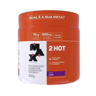 Imagem de 2HOT Max Titanium 200g Termogênico com Cafeína e Taurina, Uva