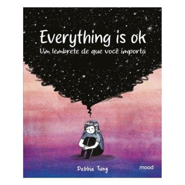 Imagem de Everything Is Ok - Um Lembrete De Que Você Importa