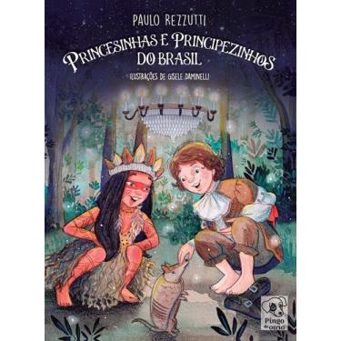 Imagem de Livro - Princesinhas e Principezinhos do Brasil