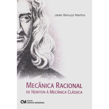 Imagem de Livro - Mecânica Racional: De Newton à Mecânica Clássica - Jader Martins