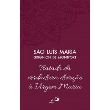 Imagem de Tratado da verdadeira devoção à santíssima virgem maria - são luís mar