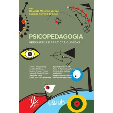 Imagem de Psicopedagogia Percursos e Práticas Clínicas - WAK, 3