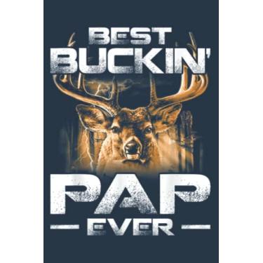 Imagem de Best Buckin Pap Ever Deer Hunting Bucking Father: Study Notebook, 6 x 9 inches, 120 pages