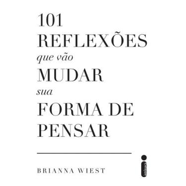 Imagem de Livro - 101 reflexões que vão mudar sua forma de pensar