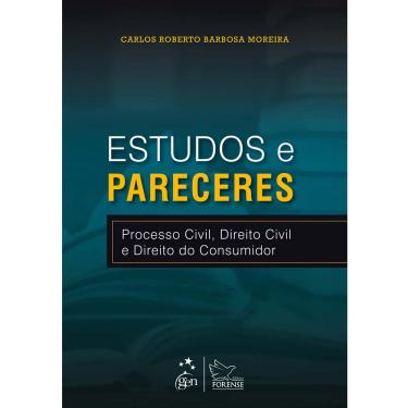 Imagem de Livro - Estudos e Pareceres: Processo Civil, Direito Civil e Direito do Consumidor - Carlos Roberto Barbosa Moreira