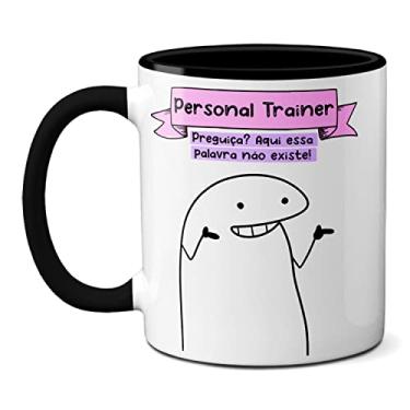 Imagem de Caneca Personal Trainer Preguiça? Aqui Essa Palavra Ñ Existe (Preta)