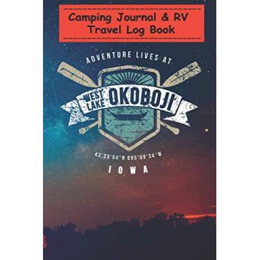 Imagem de Camping Journal Notebook - West Lake Okoboji Iowa Shirt, Fishing Boating Camping Gift: A campsite logbook for families who enjoy camping together - ... for Writing: Capture Memories, Camping ...