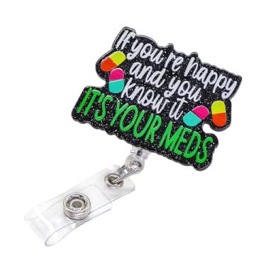 Imagem de Carretel de crachá de enfermeira engraçado, retrátil, If You're Happy and You Know It It's Your Medics, suporte de etiqueta de identificação de acrílico para enfermeira médica e farmacêutica