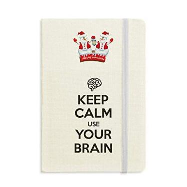 Imagem de Caderno de boneco de neve Keep Calm And Use Your Brain Christmas Capa dura grossa
