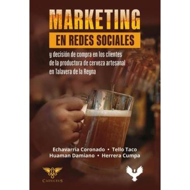 Imagem de Marketing en redes sociales y decisión de compra en los clientes de la productora de cerveza artesan