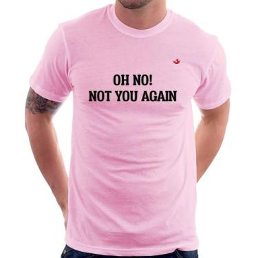Imagem de Camiseta Oh no! Not you again - Foca na Moda, Rosa bebê, P