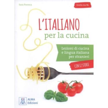 Imagem de Italiano Per La Cucina - Livello A2/B1 - Libro + A