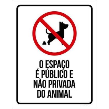 Imagem de Kit 5 Placa Acm Espaço Público Não Privada Animal 18X23 - Sinalizo