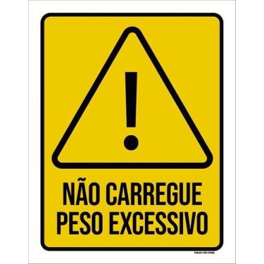 Imagem de Kit 10 Placa Acm Não Carregue Peso Excessivo 18X23 - Sinalizo