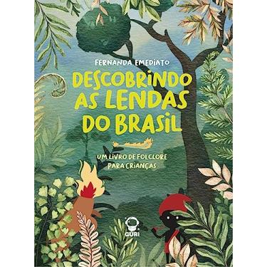 Imagem de Descobrindo as lendas do Brasil: Um livro de folclore para crianças 
