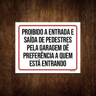 Imagem de Kit 10 Placas Proibido Entrada Saída Pedestres Pela Garagem - Sinalizo