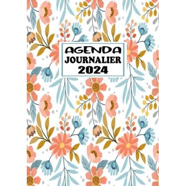 Imagem de Agenda Journalier 2024: Restez Organisé du 1er janvier 2024 au 31 décembre 2024 | Pages de Contacts, Emplois du Temps, Journal de Mots de Passe, Jours Fériés, Anniversaires et Bien Plus Encore !
