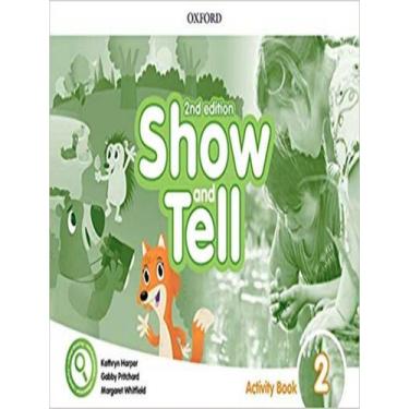Imagem de Livro - Show And Tell 2 Ab - 2Nd Ed. - OXFORD UNIVERSITY, 2, 29.8 x 21