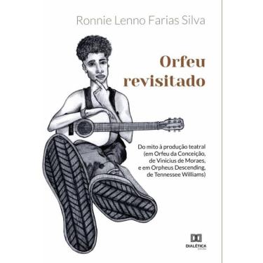 Imagem de Orfeu revisitado: do mito à produção teatral-Português